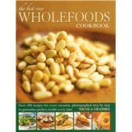 The Best-Ever Wholefoods Cookbook 9781780193861