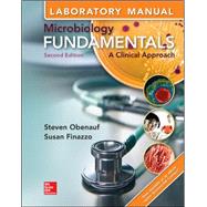 Laboratory Manual for Microbiology Fundamentals: A Clinical Approach 9781259293863