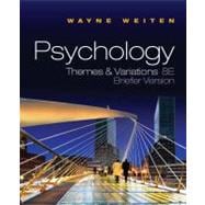 Psychology Themes and Variations Briefer Version 9780495903864