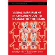 Visual Impairment in Children due to Damage to the Brain 9781898683865