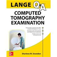 LANGE Review: Computed Tomography Examination 9780071843867