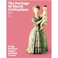 Heritage of World Civilizations, The, Volume 2 9780133833867