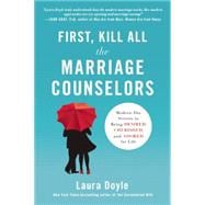 First, Kill All the Marriage Counselors 9781940363868