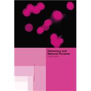 Democracy and National Pluralism 9780415513869