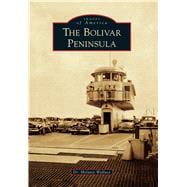 The Bolivar Peninsula 9781467133869