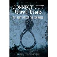 Connecticut Witch Trials 9781626193871