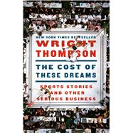 The Cost of These Dreams 9780143133872