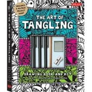 Art of Tangling Drawing Book & Kit: Inspiring Drawings, Designs & Ideas for the Meditative Artist 9781600583872