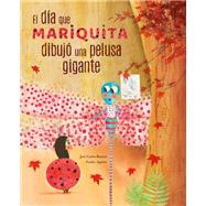 El día mariquita dibuja una pelusa gigante 9788416733873