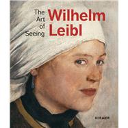 Wilhelm Leibl 9783777433875