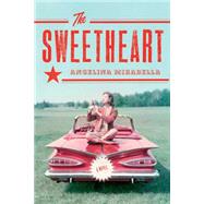 The Sweetheart A Novel 9781476733876