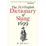 The First English Dictionary of Slang, 1699 9781851243877