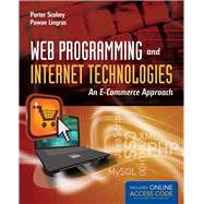 Web Programming and Internet Technologies: An E-Commerce Approach 9780763773878