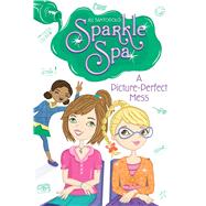 A Picture-perfect Mess 9781481423878