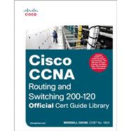CCNA Routing and Switching 200-120 Official Cert Guide Library 9781587143878