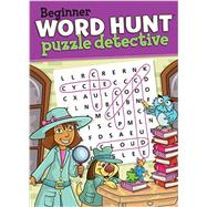 Beginner Word Hunt-Puzzle Detective 9781770663879