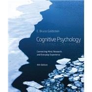 Cognitive Psychology Connecting Mind, Research and Everyday Experience 9781285763880