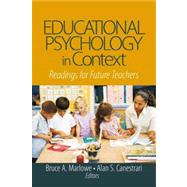 Educational Psychology in Context : Readings for Future Teachers 9781412913881