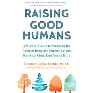 Raising Good Humans 9781684033881