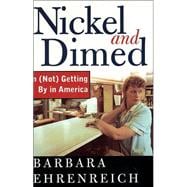 Nickel and Dimed : On (Not) Getting by in America 9780805063882