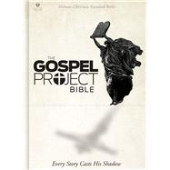 The Gospel Project Bible, Printed Hardcover 9781433613883