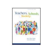 Teachers, Schools, and Society 9780072423884