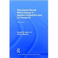 Stimulated Recall Methodology in Applied Linguistics and L2 Research 9780415743884