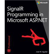 Signalr Programming in Microsoft Asp.net 9780735683884