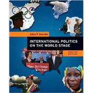International Politics on the World Stage 9780073403885