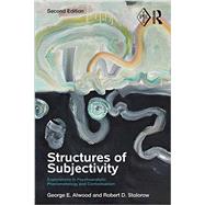Structures of Subjectivity: Explorations in Psychoanalytic Phenomenology and Contextualism 9780415713887