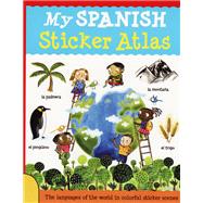 My Spanish Sticker Atlas 9781438003887