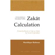 Zakat Calculation: A Useful Guide 9780860373889