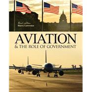 Aviation & the Role of Government 9781465223890