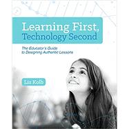 Learning First, Technology Second 9781564843890