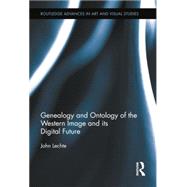 Genealogy and Ontology of the Western Image and its Digital Future 9781138813892