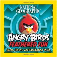 National Geographic Angry Birds Feathered Fun 9781426213892