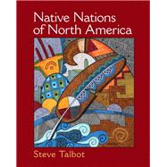 Native Nations of North America An Indigenous Perspective 9780131113893