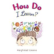 How Do I Learn?