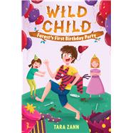 Wild Child: Forest’s First Birthday Party 9781250103895