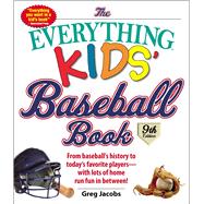 The Everything Kids' Baseball Book 9781440593895