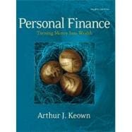 Personal Finance: Turning Money into Wealth 9780132213899