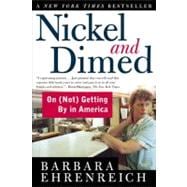 Nickel and Dimed : On (Not) Getting by in America 9780805063899