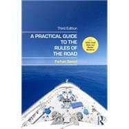 A Practical Guide to the Rules of the Road: For OOW, Chief Mate and Master Students 9781138843899