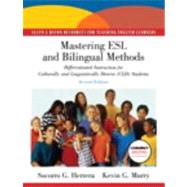 Mastering ESL and Bilingual Methods Differentiated Instruction for Cultural and Linguistically Diverse (CLD) Students (with MyEducationKit) 9780137073900