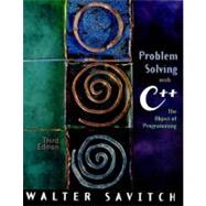 Problem Solving With C++: The Object of Programming 9780201703900