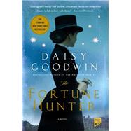 The Fortune Hunter A Novel 9781250043900