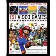 An Illustrated History of 151 Video Games 9780754823902