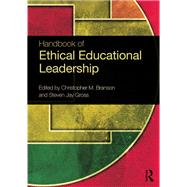 Handbook of Ethical Educational Leadership 9780415853903