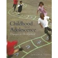 Childhood and Adolescence : Voyages in Development 9780495503903