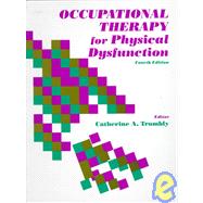 Occupational Therapy for Physical Dysfunction (4th)